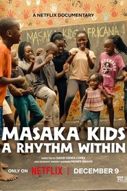 Masaka Kids, A Rhythm Within (2025)