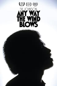 مشاهدة فيلم Syl Johnson: Any Way the Wind Blows 2022 مترجم أون لاين بجودة عالية