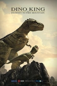 Dino King: Journey to Fire Mountain постер