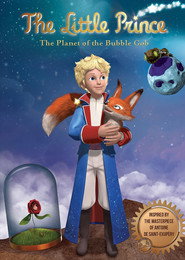 The Little Prince: The Planet of the Bubble Gob