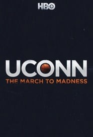 UConn: The March to Madness