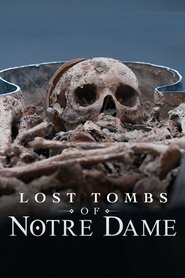Poster Lost Tombs of Notre Dame 2024