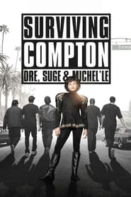 Poster Surviving Compton: Dre, Suge and Michel'le