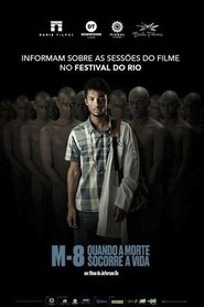 M8 – Quando a Morte Socorre a Vida (2019) M8 – Quando a Morte Socorre a Vida (2019)
