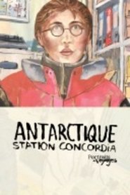 Portraits of Antarctic Voyages: Concordia Station (1970)