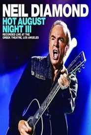 Poster Neil Diamond - Hot August Night III 2018