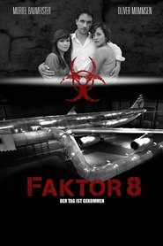 Faktor 8 – Der Tag ist gekommen 2009