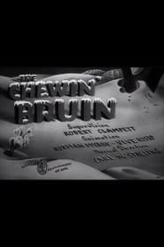 The Chewin’ Bruin (1940)