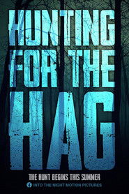 Full Cast of Hunting for the Hag
