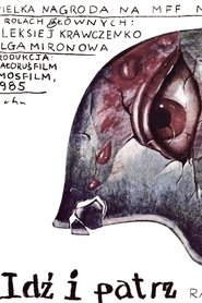 Idź i patrz (1985)