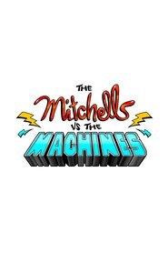 The Mitchells vs. the Machines 2020