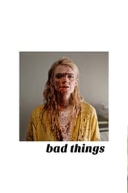 Bad Things постер