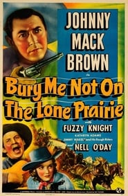 Bury Me Not on the Lone Prairie постер