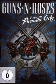 Guns N' Roses: Live in Paradise City streaming