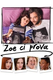 Film Zoe ci prova 2018 Streaming ITA Gratis