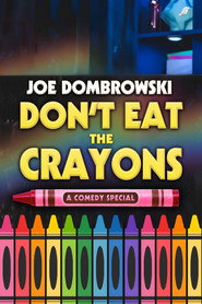 Joe Dombrowski: Don't Eat the Crayons
