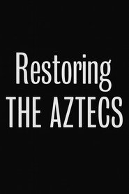 Restoring The Aztecs