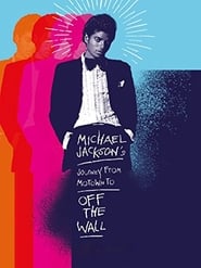 Michael Jackson’s Journey from Motown to Off the Wall (2016)