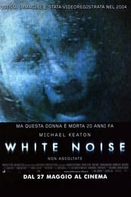 White Noise – Non ascoltate (2005)