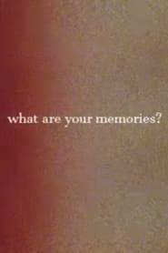 What Are Your Memories? (2023)