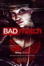 Voir Bad Match en streaming vf gratuit sur streamizseries.net site special Films streaming