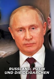 Russland, Putin und die Oligarchen