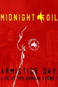 Poster Midnight Oil - Armistice Day: Live At The Domain Sydney 2018