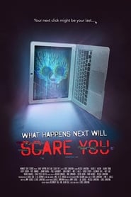 Poster What Happens Next Will Scare You