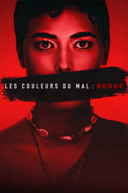 Film Les Couleurs du mal : Rouge en streaming