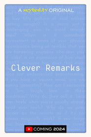 Clever Remarks poster