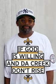 If God Is Willing and da Creek Don't Rise постер