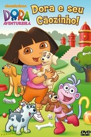 Dora A Aventureira: Dora e Seu Cãozinho