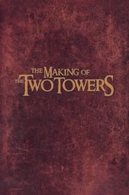 فيلم The Making of The Two Towers 2006 مترجم اونلاين
