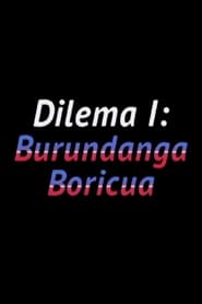 Poster Dilema I: Burundanga Boricua