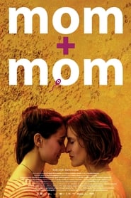Mom + Mom постер