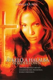 Bordertown - Átkelő a halálba poszter