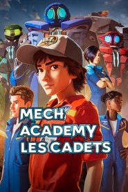 Mech Academy : Les cadets streaming VF - wiki-serie.cc