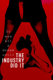 Poster The Industry Did It