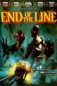 End of the Line 2007 مشاهدة وتحميل فيلم مترجم بجودة عالية