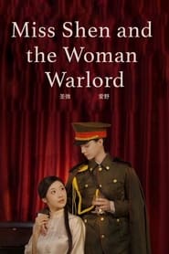 Poster Miss Shen and the Woman Warlord