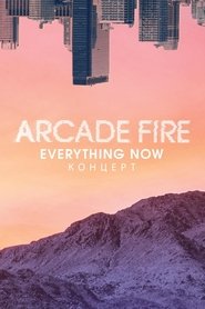 Poster Arcade Fire - Everything Now Live 2017
