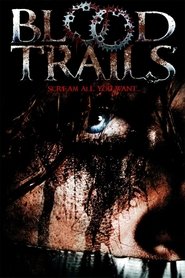 Voir Blood Trails en streaming