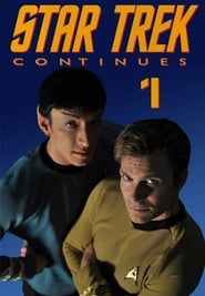 Star Trek Continues Season 1 Episode 1