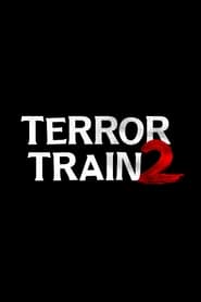Terror Train 2 постер