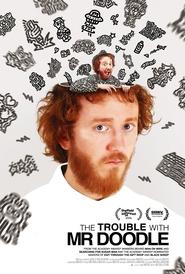 مشاهدة فيلم The Trouble with Mr Doodle 2024 مترجم بجودة عالية