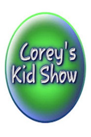 Corey's Kid Show