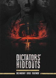 Dictators&rsquo; Hideouts (2024)
