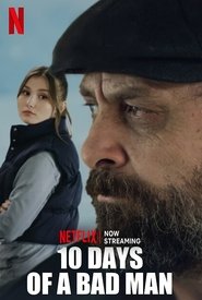 10 Days of a Bad Man (2023) 10 Days of a Bad Man (2023)