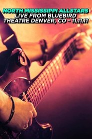 North Mississippi Allstars: Live from Bluebird Theatre Denver, CO - 11.11.11