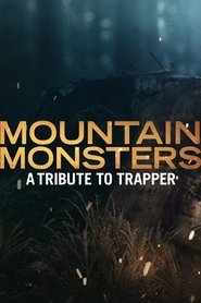 Mountain Monsters: A Tribute to Trapper (2021)